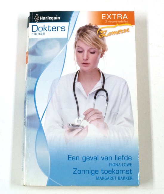 Een Geval Van Liefde / Zonnige Toekomst - Doktersr - Fiona Lowe, Margaret Barker