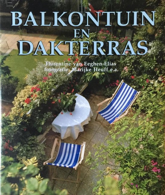 Balkontuin en dakterras - Florentine van Eeghen - Elias