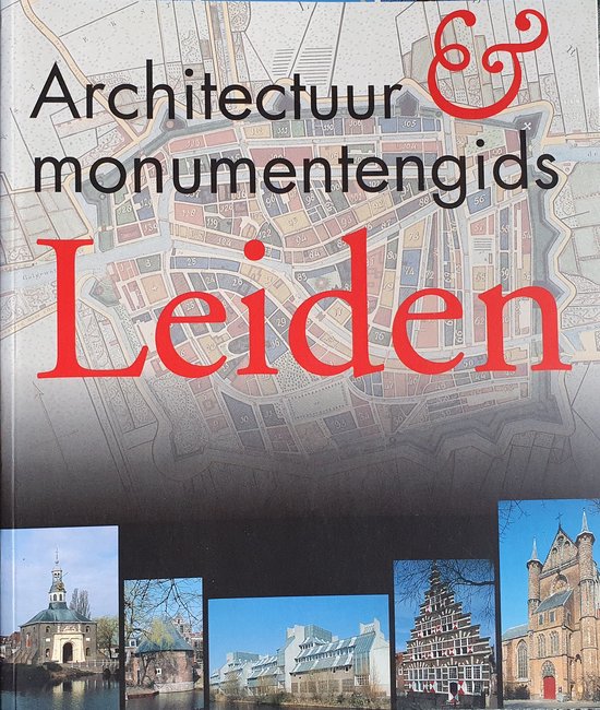 Architectuur & monumentengids Leiden - J. Droge