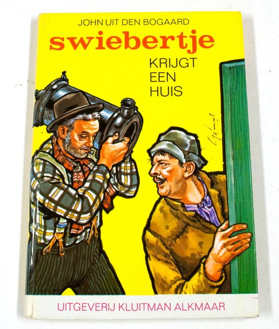 Swiebertje krijgt een huis - John uit den Bogaard