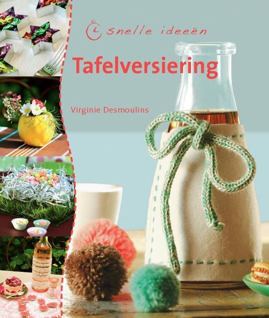 Snelle Ideen Tafelversieringen - Onbekend, Charlotte Vannier