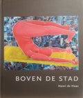 Boven de stad - Henri de Haas