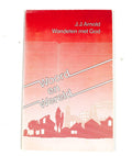 Wandelen met god - J.J. Arnold