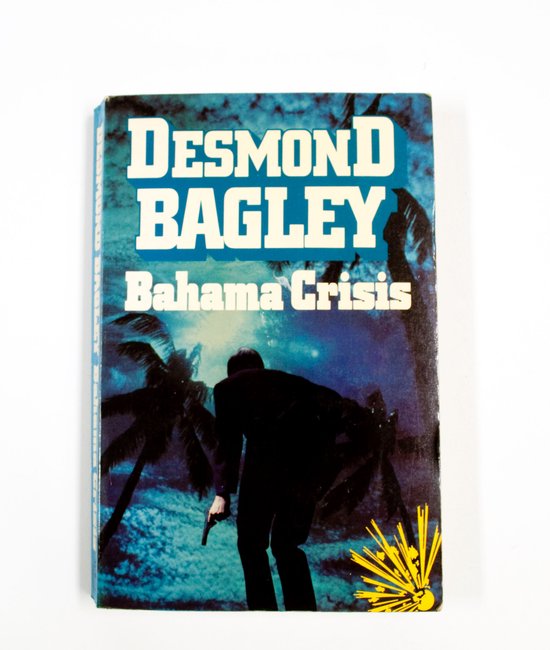 Bahama crisis - Desmond Bagley