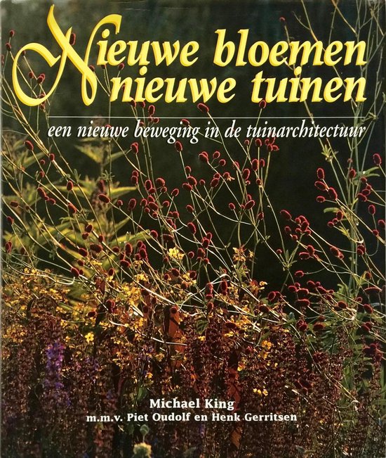 Nieuwe bloemen - Michael King, Piet Oudolf