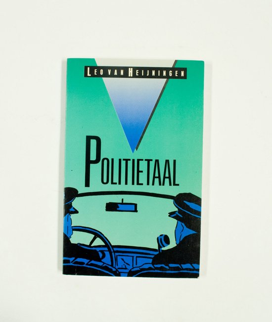 Politietaal - Leo van Heijningen, Cocky van der Linden - van Riet