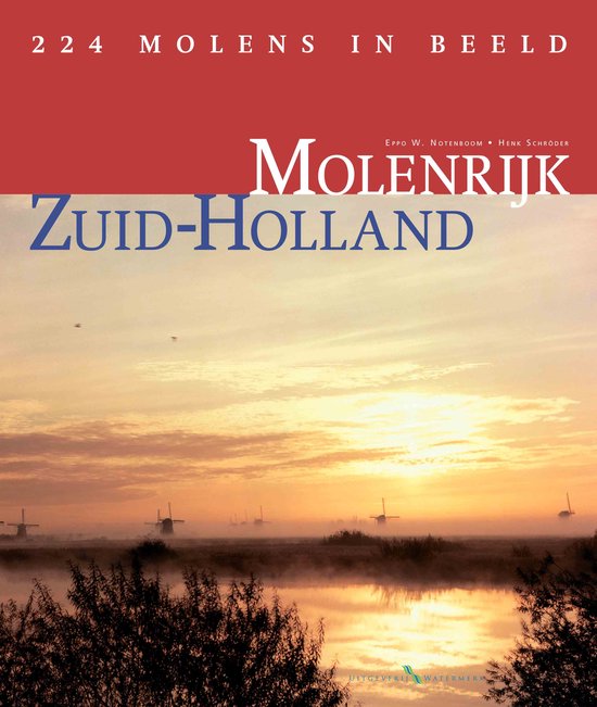 Molenrijk Zuid - Holland - H.J. Schroder
