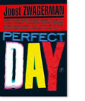 Perfect Day - Joost Zwagerman