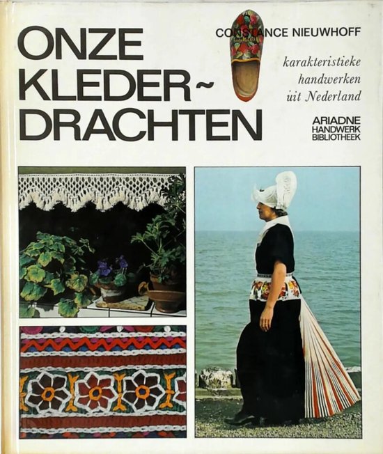 Onze klederdrachten - Constance Nieuwhoff, Henk Beukers