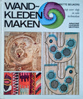 Wandkleden maken - Henriëtte Beukers