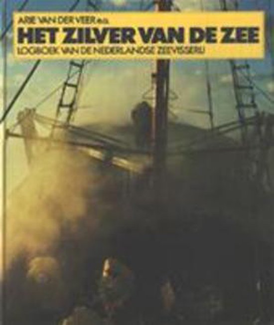 Het Zilver van de zee - Aart Aarsbergen, Arie van der Veer