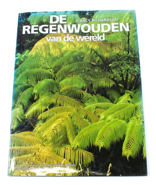 De regenwouden van de wereld - D'Arcy Richardson, T. Dijkhof