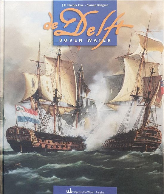Delft Boven Water - J.F. Fischer, S. Kingma