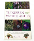 Tuinieren met vaste planten - Richard Bird