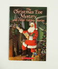 Christmas Eve Mystery...and Other Holiday Stories - Eva Moore, Scholastic Inc.