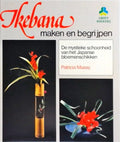 Ikebana: maken en begrijpen - Patricia Massy, I.E. Teding van Berkhout