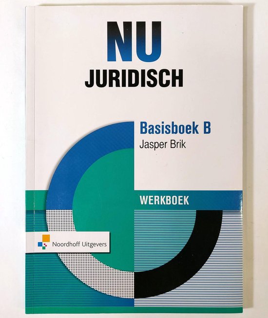 NU Juridisch basisboek B Werkboek - Jasper Brik