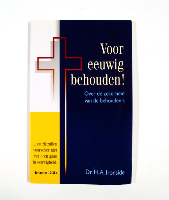 Voor eeuwig behouden - H.A. Ironside