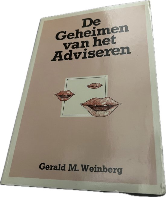 De geheimen van het adviseren - Gerald M. Weinberg
