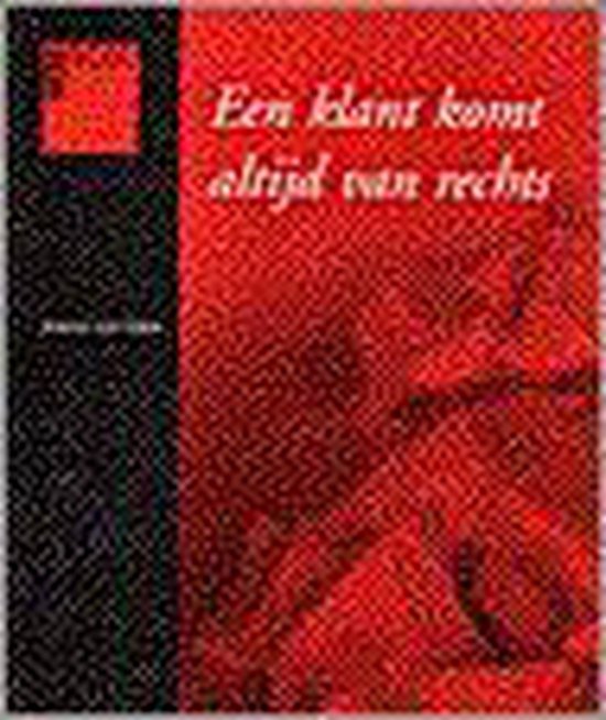 Klant Komt Altijd Van Rechts - A. van Galen