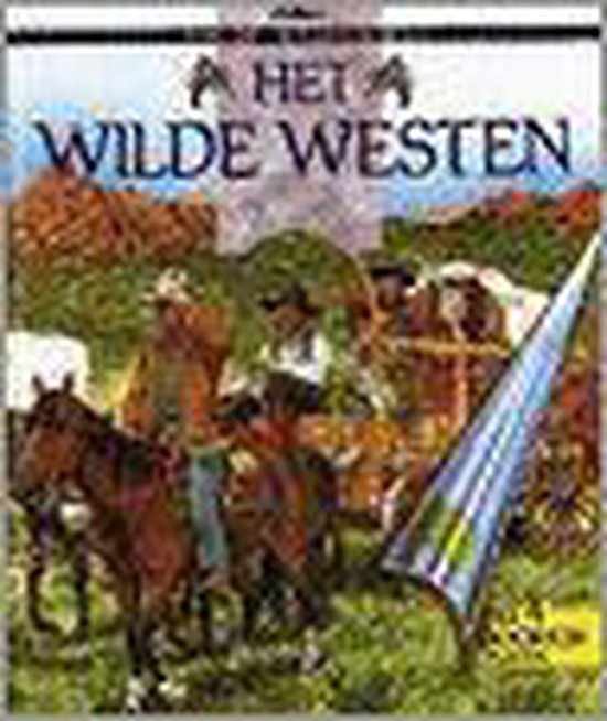 Het Wilde Westen - Tim Wood