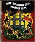 Vijf brandweermannetjes (gouden boekje 6 - Brun, E. - t. Hurd