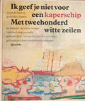Ik Geef Je Niet Voor Een Kaperschip - Auteur Onbekend, Bianca Stigter