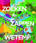 Zoeken, Zappen, Weten - Onbekend