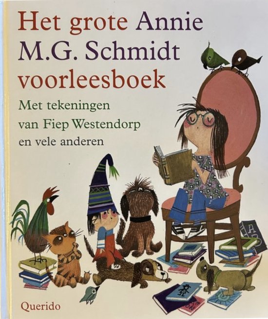 Het grote Annie M.G. Schmidt voorleesboek - Annie M.G. Schmidt, Els van Eeden (samensteller)