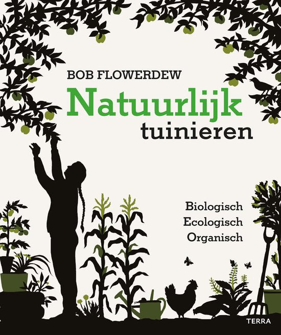 Natuurlijk tuinieren - Bob Flowerdew