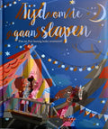 Tijd om te gaan slapen - Pim en Pia's beestig leuke avonturen! - Eric Bouwens, Onbekend