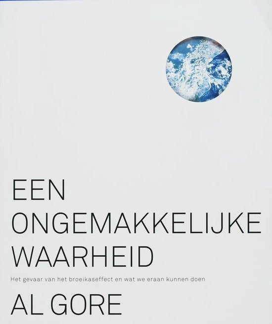 Een ongemakkelijke waarheid - Al Gore
