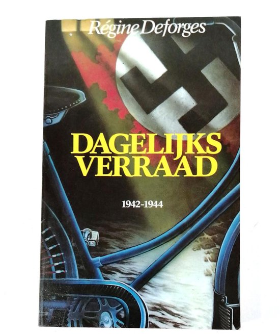 Dagelijks verraad - Regine Deforges