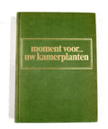 Moment voor ... uw kamerplanten