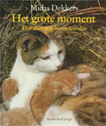 Het grote moment - Midas Dekkers