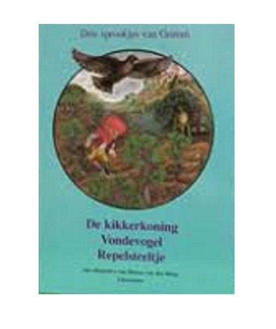 De kikkerkoning ; Vondevogel ; Repelsteeltje - Jacob Grimm
