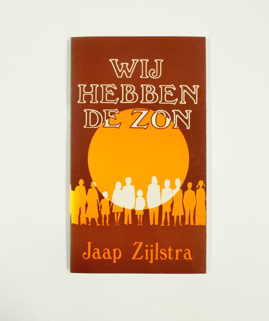 Wij hebben de zon - Jaap Zijlstra