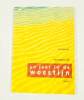 Veertig jaar in de woestyn