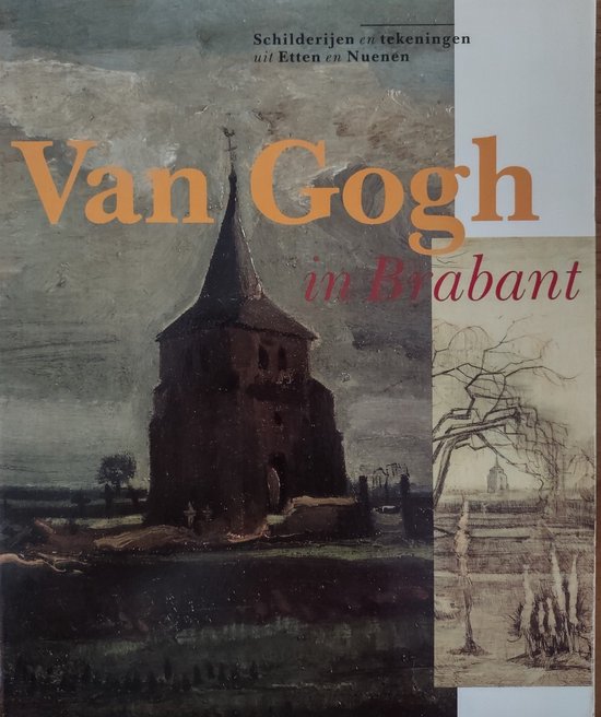 Van Gogh in Brabant - E. van Uitert, Vincent van Gogh