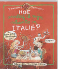 Hoe Overleef Ik Mijn Vakantie In Italie - Francine Oomen