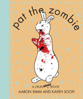 Pat the Zombie - Aaron Ximm, Kaveh Soofi