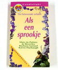 Als een sprookje - Vier betoverende verhalen - Putney, Mary Jo / Beverley, Jo / Samuel, Barbara / Harbaugh, Karen, Onbekend