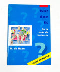 Senioren Wat doe ik ga ik naar de huisarts - M. de Haan