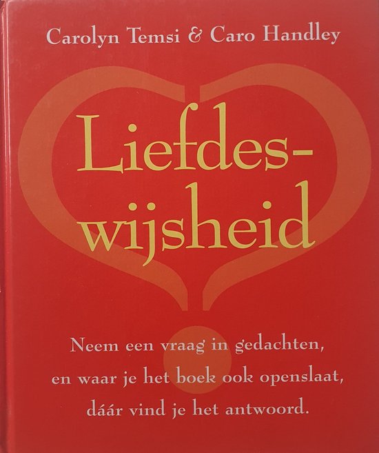 Liefdeswijsheid - Carolyn Temsi, Caro Handley