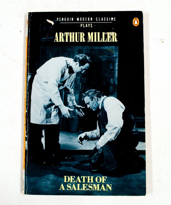 Death of a Salesman - Arthur Miller, Authur Miller