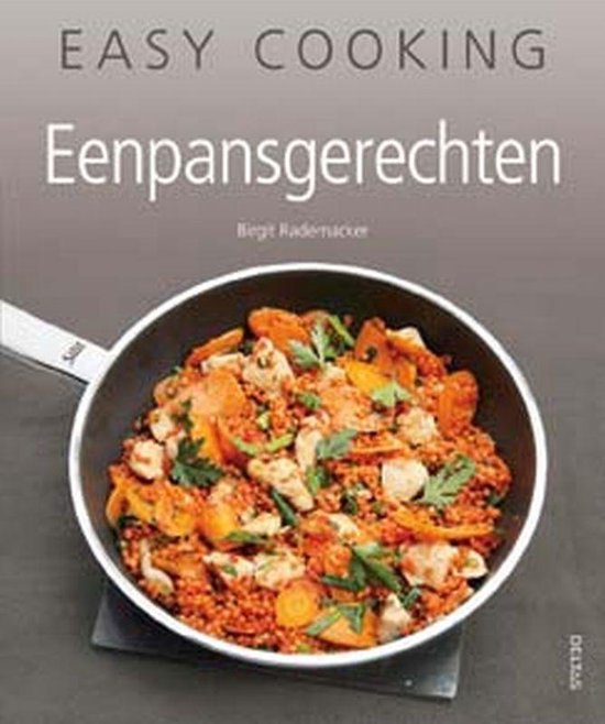 Easy cooking - Eenpansgerechten - Birgit Rademacker