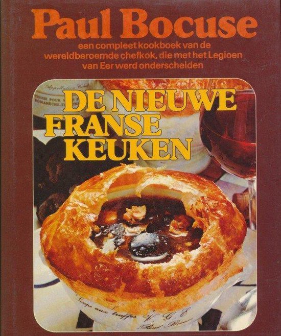 De nieuwe Franse keuken - opgedragen aan Alfred GuÃ©rot - Paul Bocuse, Marianne Stuit