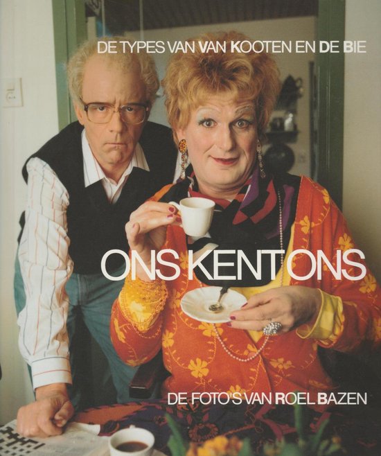 Ons kent ons - Kees van Kooten, Wim de Bie
