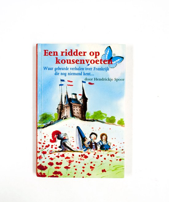 Een ridder op kousenvoeten - H. Spook, P. van Schooten