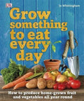 Grow Something to Eat Every Day - Jo Whittingham